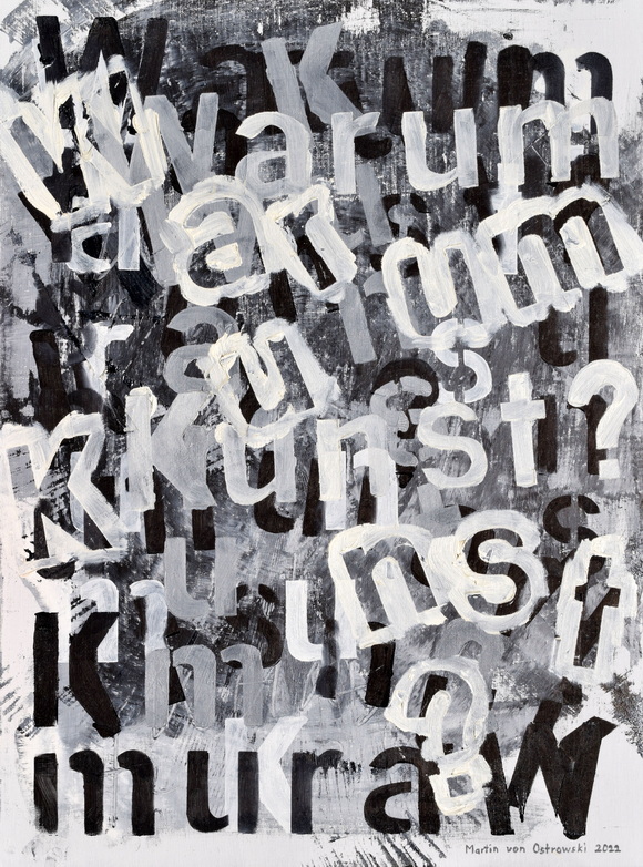 Martin von Ostrowski: Warum Kunst?, 2022, Öl auf Leinwand, 60 x 45 cm